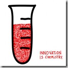 Innovation is Chemistry